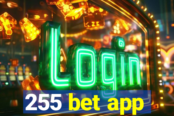 255 bet app